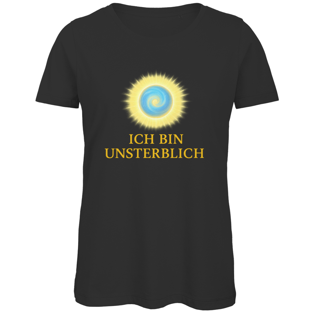 Ich bin unsterblich Damen T-Shirt