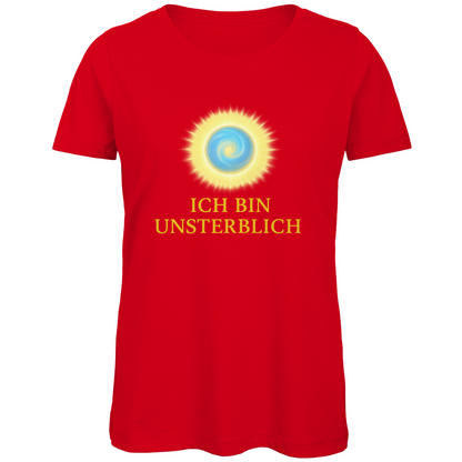 Ich bin unsterblich Damen T-Shirt